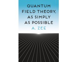 Omslag van Quantum Field Theory, as Simply as Possible