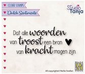 SENC018 - Nellie Snellen Clearstamp Sentiments - texte néerlandais - Que tous les mots de réconfort soient une source de force