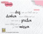 SENCS014 Nellie Snellen Stempel tekst - Dutch Sentiments - Geen dag dat we niet aan je denken.