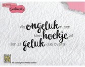 Stempel DutchSentiments - Als ongeluk in een klein hoekje zit, dan zit geluk dus overal.