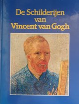 De schilderijen van Vincent van Gogh