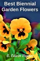Best Biennial Garden Flowers