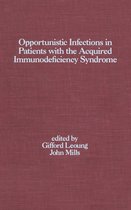 Opportunistic Infections in Patients with the Acquired Immunodeficiency Syndrome