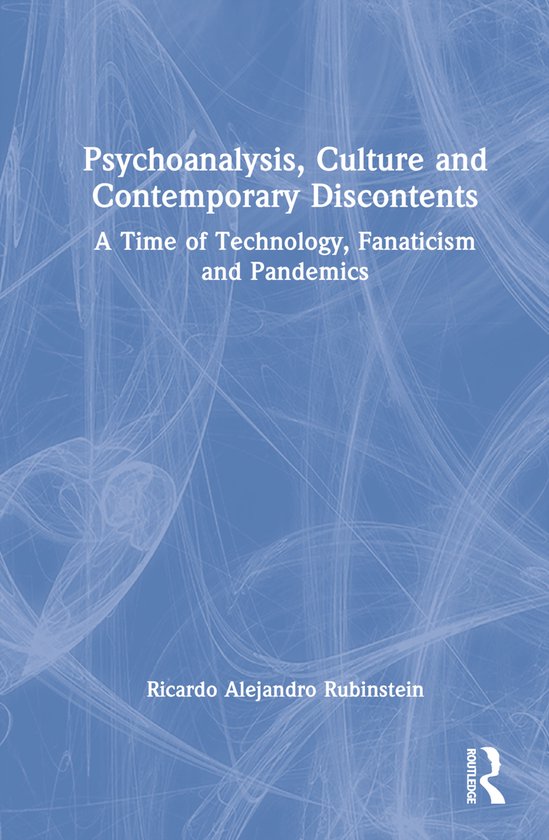 Psychoanalysis, Culture and Contemporary Discontents - cover