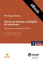 Derecho y trabajo 3 - Hacia un sistema multipilar de pensiones