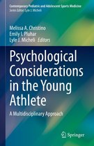 Contemporary Pediatric and Adolescent Sports Medicine - Psychological Considerations in the Young Athlete