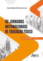 As Jornadas Internacionais de Educação Física (Belo Horizonte, 1957-1962)