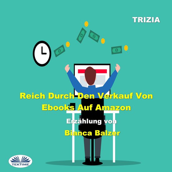 Reich Durch Den Verkauf Von Ebooks Auf Amazon - cover