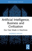 Routledge Focus on Business and Management- Artificial Intelligence, Business and Civilization