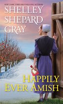 The Amish of Apple Creek- Happily Ever Amish