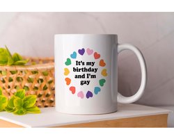 Mok It's my Birthday and I'm Gay - Gay - Pride - LGBTQ - Equality - Proud Love - Queer - Rainbow - Gift - Cadeau - Cute - Straight
