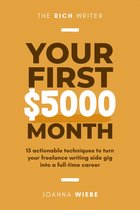 The Rich Writer Series 2 - Your First $5000 Month