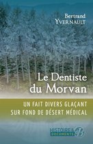 Histoire & documents - Le Dentiste du Morvan