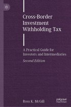 Finance and Capital Markets Series - Cross-Border Investment Withholding Tax