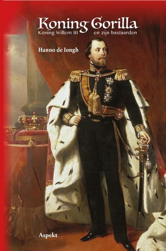 Cover van het boek 'Koning Willem III en zijn bastaarden'