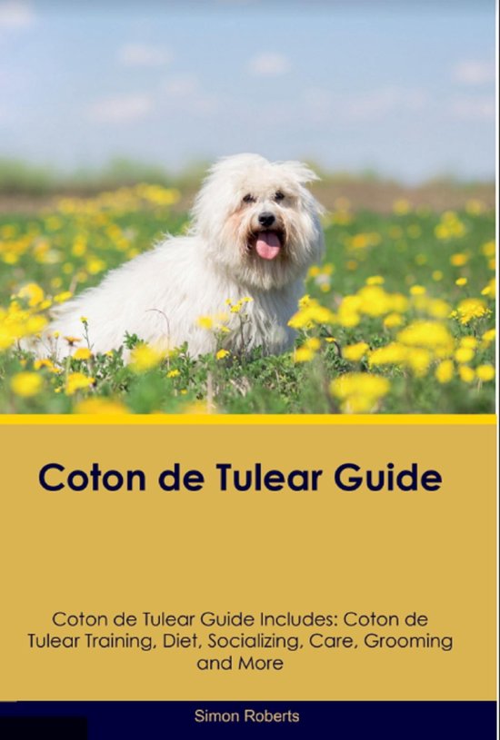 Coton de Tulear Guide Coton de Tulear Guide Includes (ebook), Simon