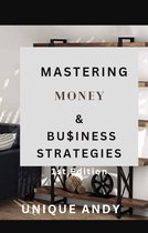 1st Edition - Mastering business and money strategies