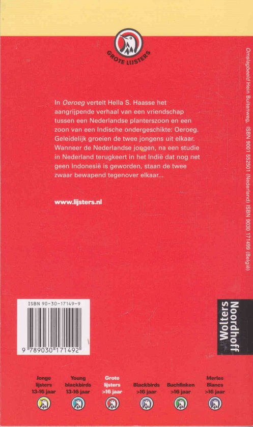 Boekomslag met tekst: In Oeroeg vertelt Hella S. Haasse het aangrijpende verhaal van een vriendschap tussen een Nederlandse plantenz... www.lijsters.nl. ISBN 90-30-17149-9. Wolters Noordhoff.