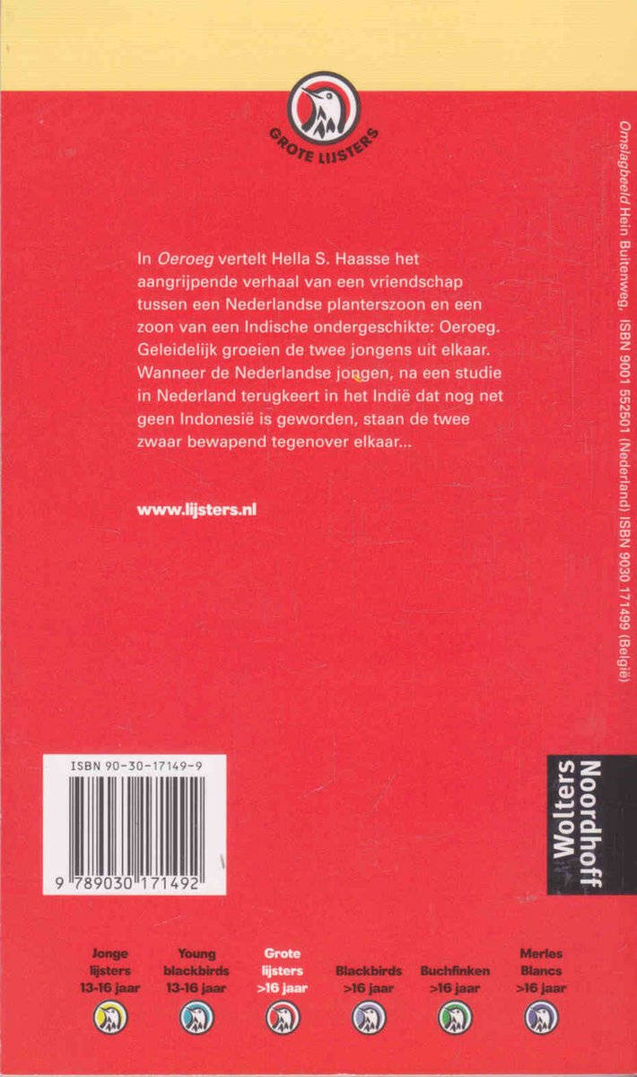 Boekomslag met tekst: In Oeroeg vertelt Hella S. Haasse het aangrijpende verhaal van een vriendschap tussen een Nederlandse plantenz... www.lijsters.nl. ISBN 90-30-17149-9. Wolters Noordhoff.