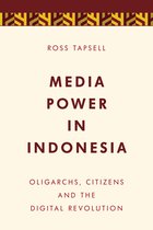 Media, Culture and Communication in Asia-Pacific Societies- Media Power in Indonesia