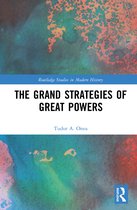 Routledge Studies in Modern History-The Grand Strategies of Great Powers