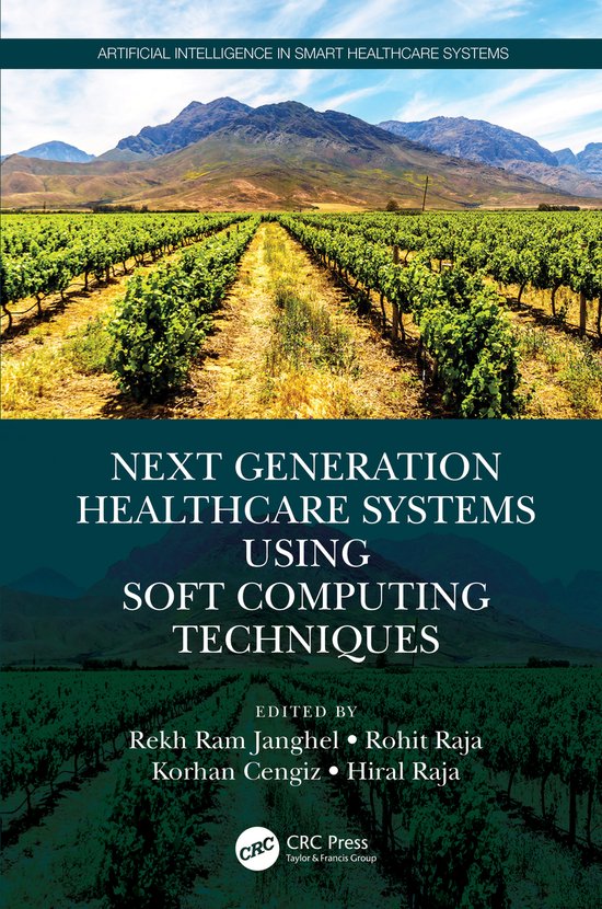 Artificial Intelligence in Smart Healthcare Systems- Next Generation Healthcare Systems Using Soft Computing Techniques