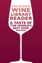 The Infinite Ideas Classic Wine Library-The Classic Wine Library reader