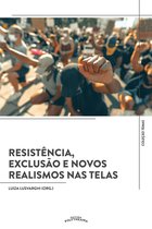 Temas 4 - Resistência, Exclusão e Novos Realismos nas Telas