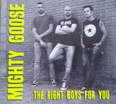 Mighty Goose - The Right Boys For You (CD)