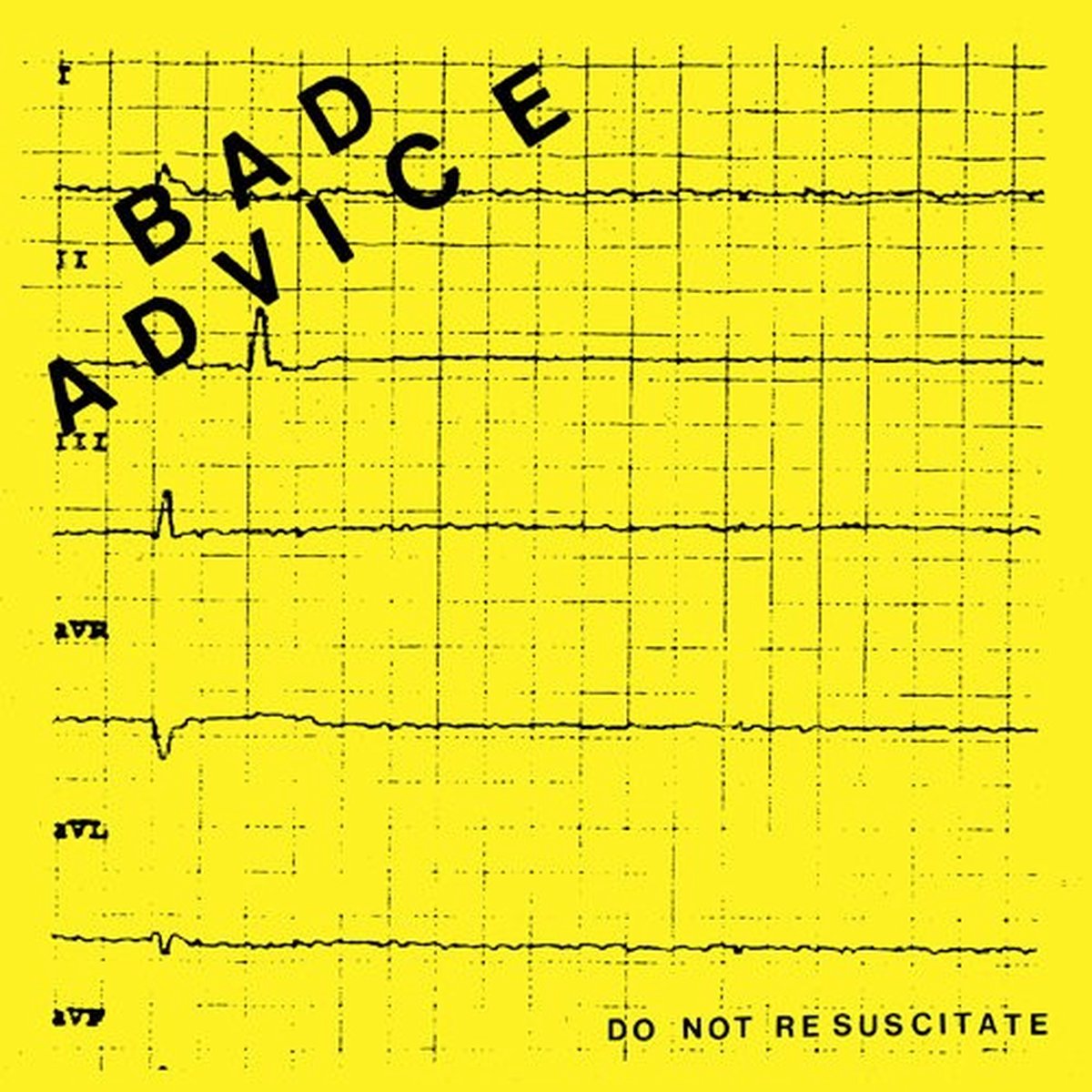 Bad Advice - Do Not Resuscitate (7" Single)