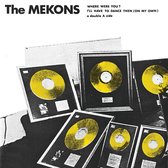 Mekons - Where Were You? (7" Single) (Coloured Vinyl)