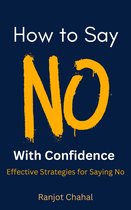 How to Say No with Confidence