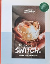 Delicious Switch : Alles wat je zou moeten (W)eten