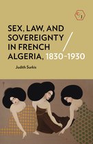 Sex, Law, and Sovereignty in French Algeria, 18301930 Corpus Juris The Humanities in Politics and Law