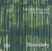 Tom Kitching & Gren Bartley - Boundary (CD)