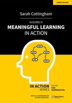 In Action - Ausubel's Meaningful Learning in Action
