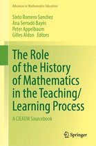 Advances in Mathematics Education - The Role of the History of Mathematics in the Teaching/Learning Process