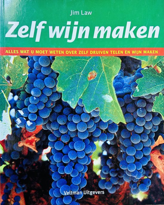 Cover van het boek 'Zelf wijn maken' van J. Law en Law J.