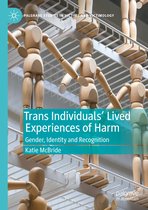 Palgrave Studies in Victims and Victimology- Trans Individuals Lived Experiences of Harm