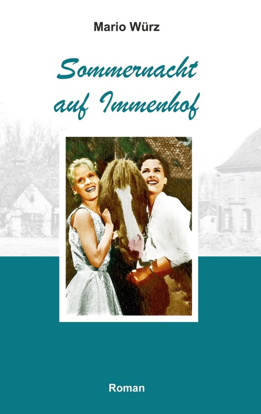 Sommernacht auf Immenhof (ebook), Mario Würz 9783757856052 Boeken