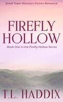 Firefly Hollow 1 - Firefly Hollow: A Small Town Women's Fiction Romance