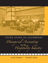 Study Guide to accompany Managerial Accounting for the Hospitality Industry