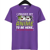 I paused my anime to be here, this better be good - Japans cadeau - Unisex t-shirt - grappig anime / manga hobby en verjaardag kado shirt - T-Shirt - Unisex - Dark Purple - Maat S
