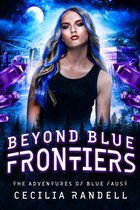 The Adventures of Blue Faust 2 - Beyond Blue Frontiers