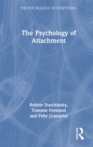 The Psychology of Everything-The Psychology of Attachment