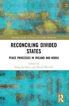 Routledge Studies in Peace and Conflict Resolution- Reconciling Divided States