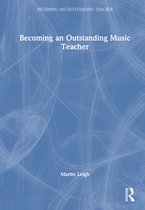Becoming an Outstanding Teacher- Becoming an Outstanding Music Teacher