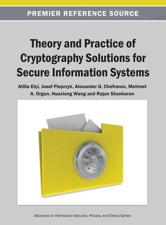Theory and Practice of Cryptography Solutions for Secure Inf ... - cover