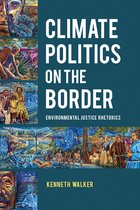 Rhetoric Culture and Social Critique Series- Climate Politics on the Border