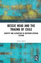 Global Africa- Bessie Head and the Trauma of Exile